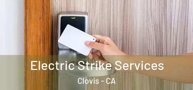  Electric Strike Services Clovis - CA
