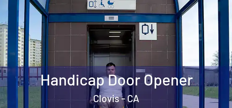 Handicap Door Opener Clovis - CA